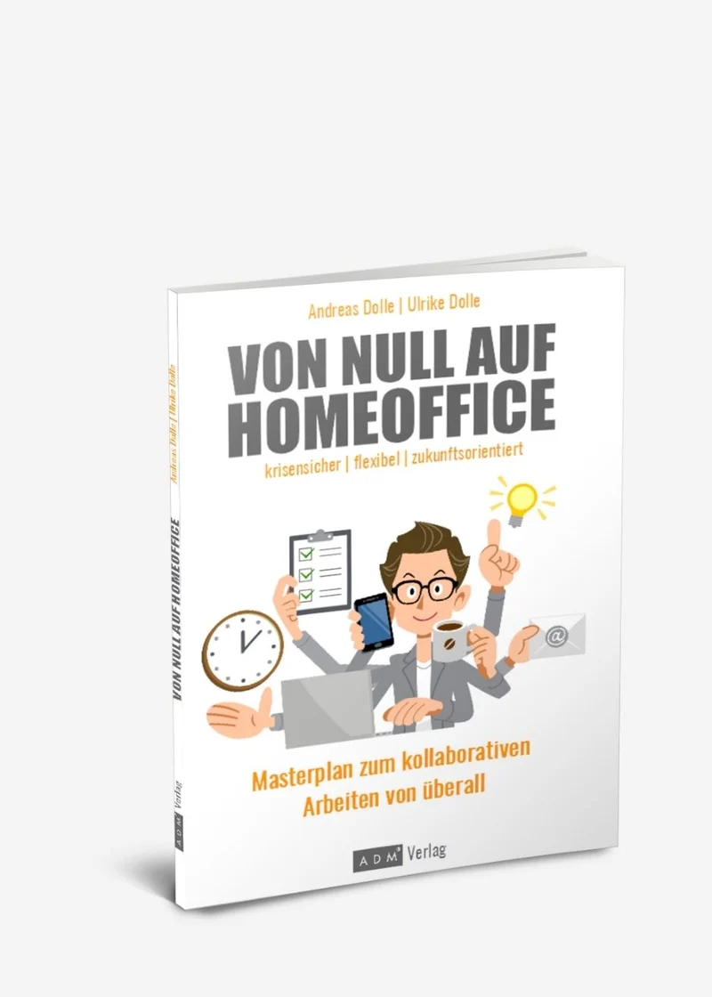 Von Null auf Homeoffice - Masterplan für kollaboratives Arbeiten von Überall
