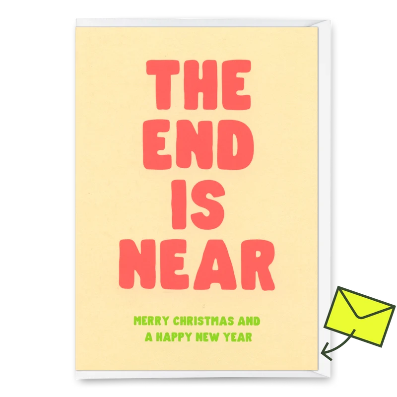 Grußkarte "The end is near" | Ausgefallene Klappkarte zu Weihnachten