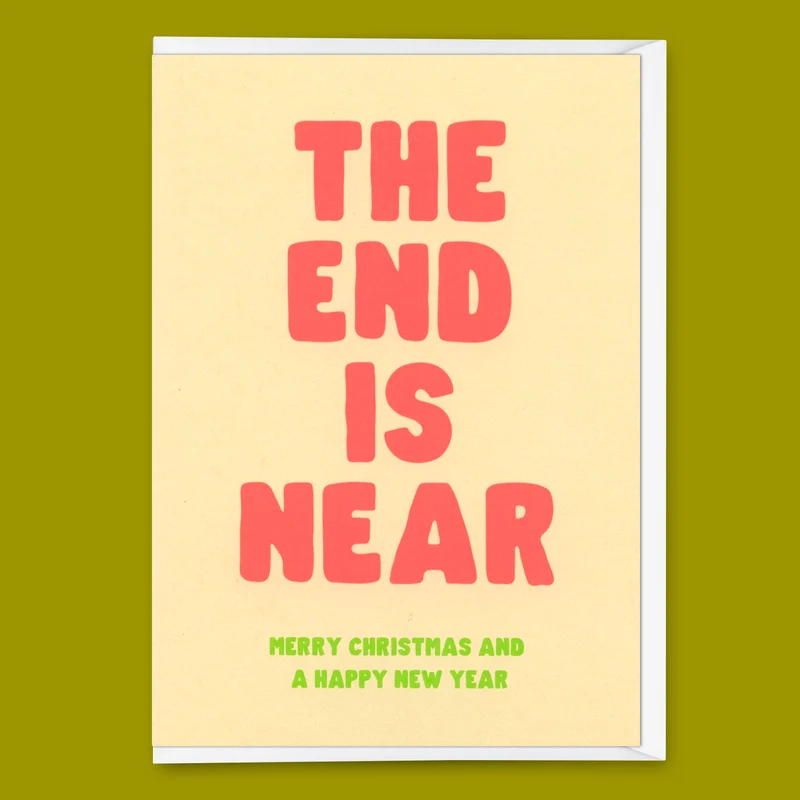 Grußkarte "The end is near" | Ausgefallene Klappkarte zu Weihnachten