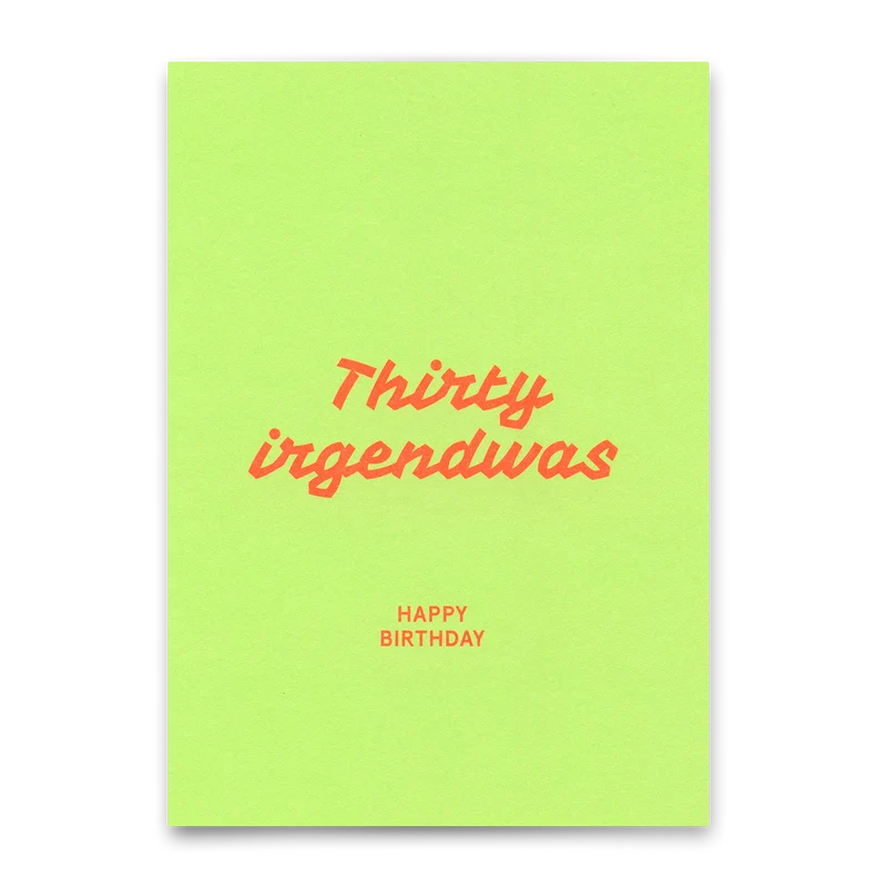 Postkarte "Thirty irgendwas" | Lustige Karte zum Geburtstag