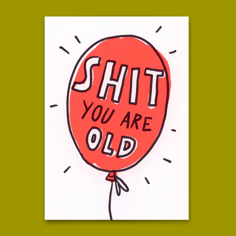 Postkarte "Shit. You are old." | Lustige Karte zum Geburtstag