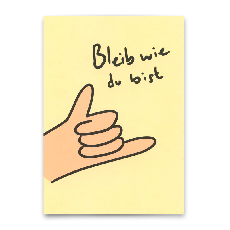 Postkarte "Bleib wie du bist" | Besondere Karte zum Geburtstag
