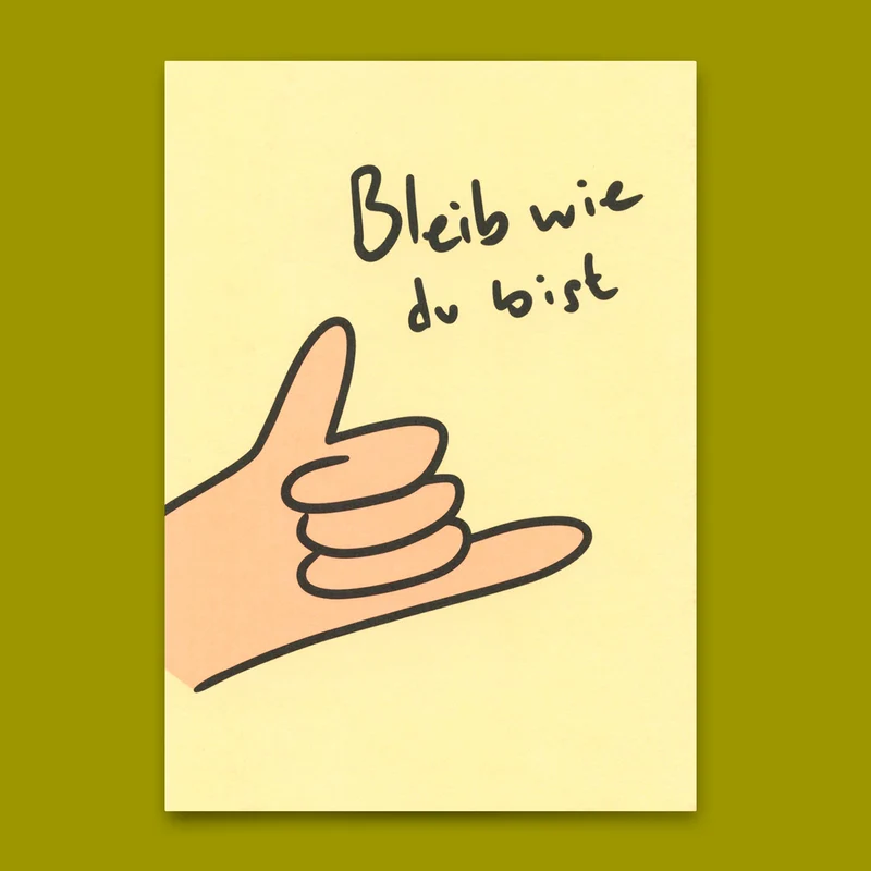 Postkarte "Bleib wie du bist" | Besondere Karte zum Geburtstag