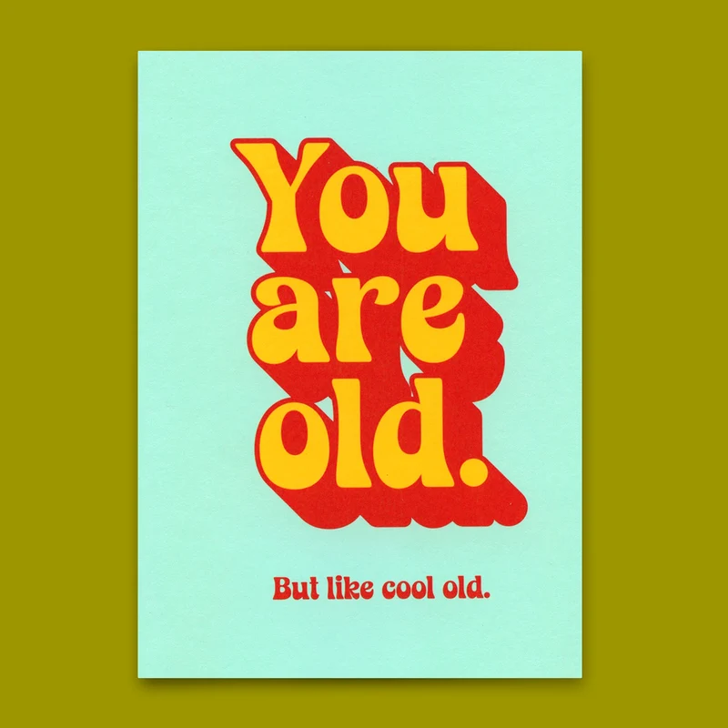 Postkarte "You are old" | Lustige Karte mit Spruch zum Geburtstag