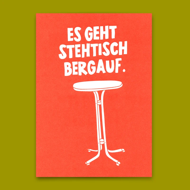 Postkarte "Stehtisch bergauf" | Lustige Karte mit Spruch