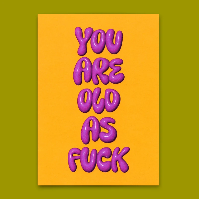 Postkarte "You are old as fuck" | Lustige Karte zum Geburtstag