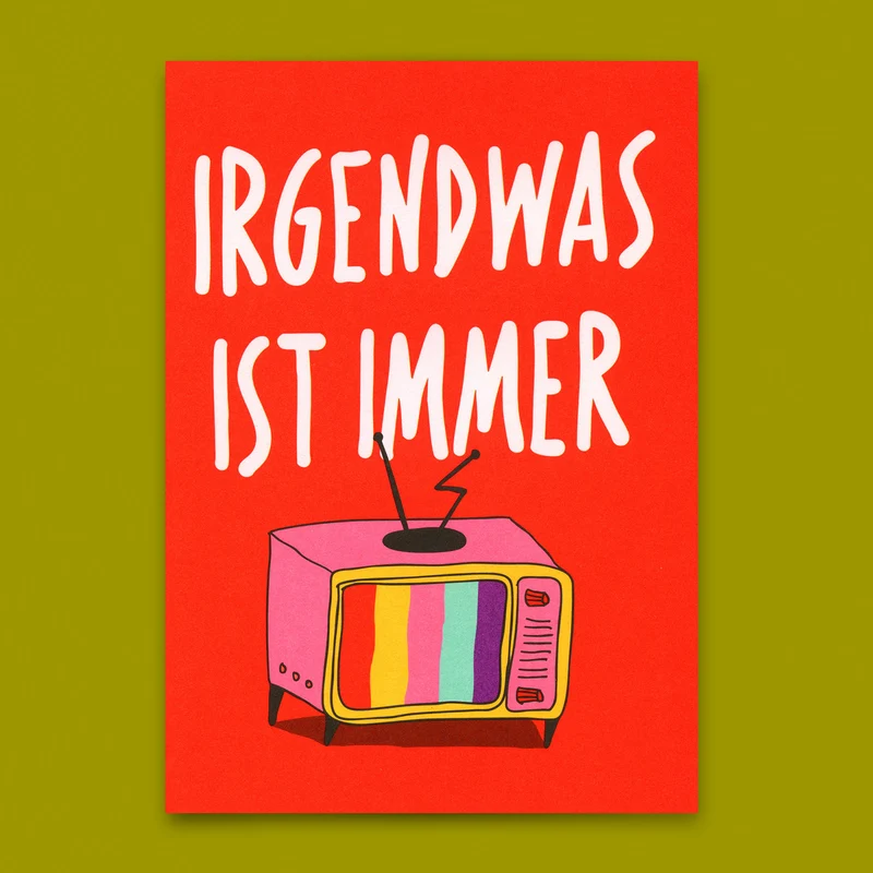 Postkarte "Irgendwas ist immer" | Lustige Karte mit Spruch