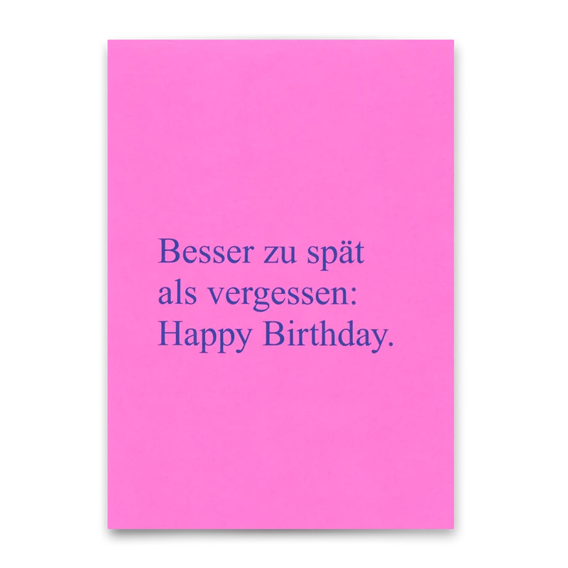 Postkarte "Besser zu spät als vergessen" | Lustige Karte zum Geburtstag