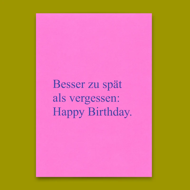 Postkarte "Besser zu spät als vergessen" | Lustige Karte zum Geburtstag