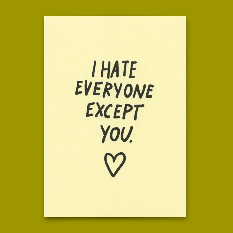 Postkarte "I hate everyone – except you" | Lustige Karte für Verliebte