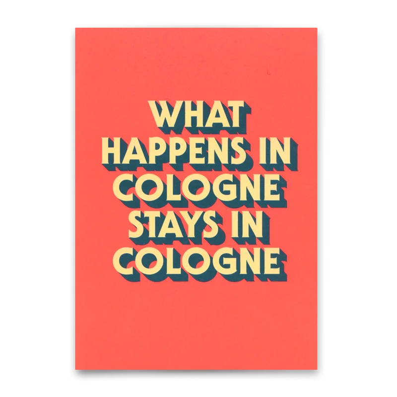 Postkarte "What happens in Cologne" | Besondere Karte mit Spruch