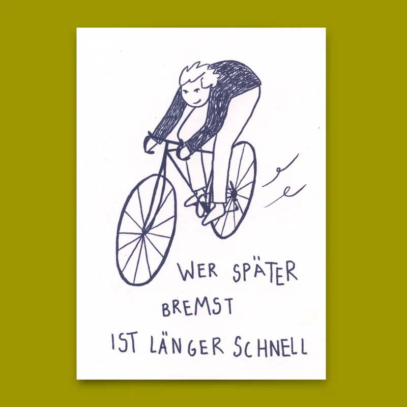 Postkarte "Wer später bremst" | Lustige Karte mit Spruch
