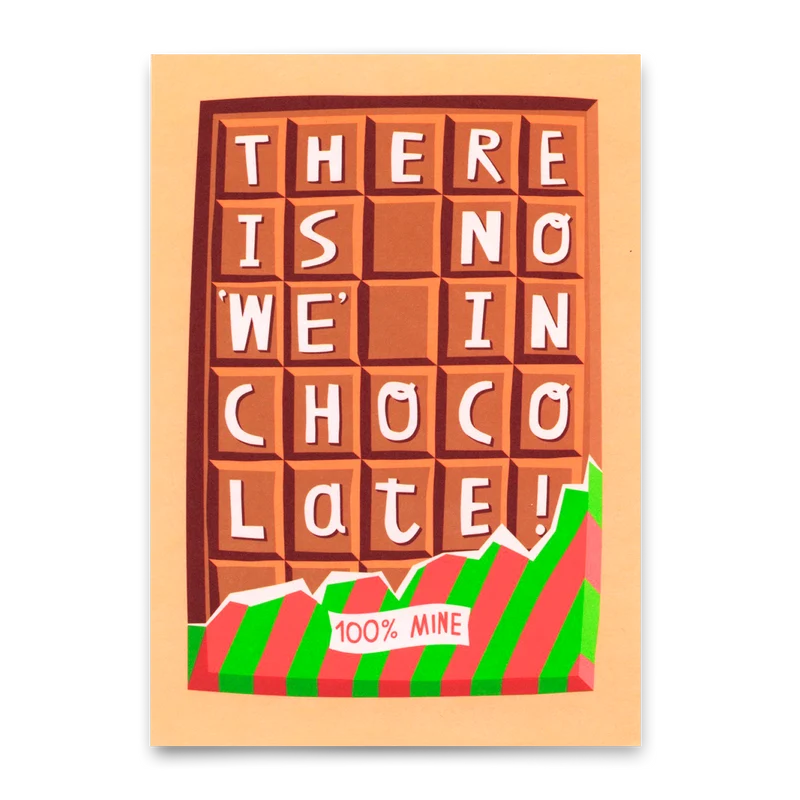 Postkarte "There´s no we in chocolate" | Lustige Karte mit Spruch