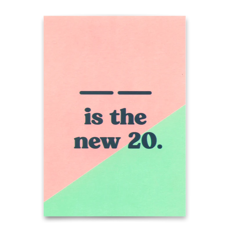 Postkarte "... is the new 20" | Lustige Karte mit Spruch zum Geburtstag