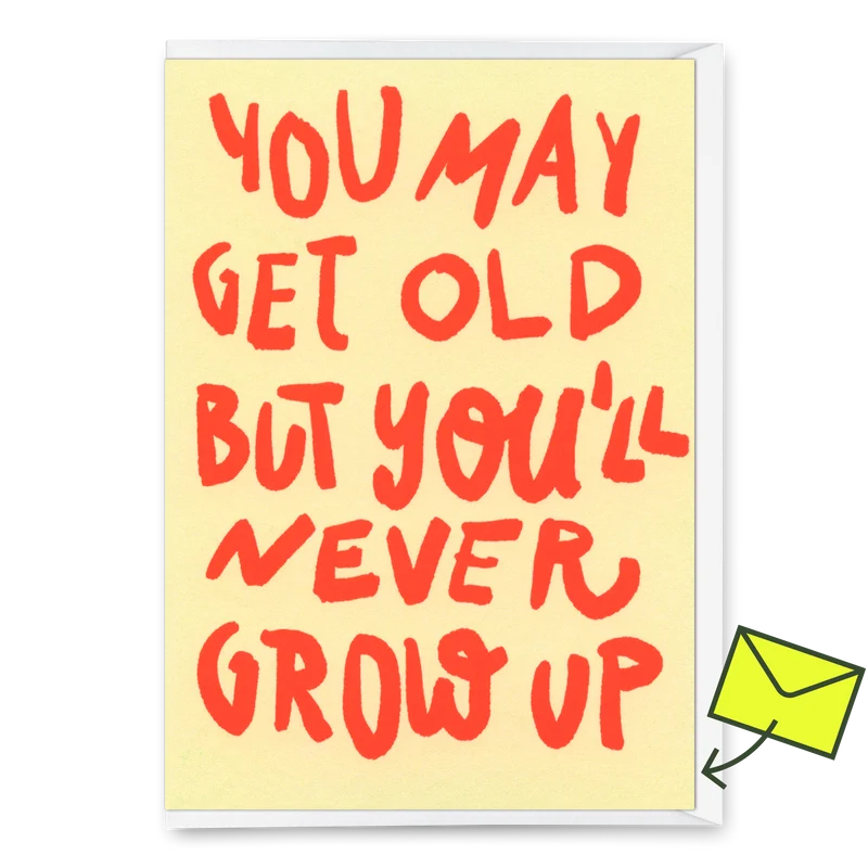 Grußkarte "Never grow up" | Lustige Klappkarte zum Geburtstag