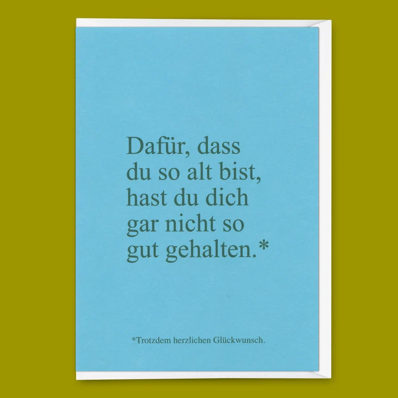 Grußkarte "Garnicht so gut gehalten" | Lustige Klappkarte zum Geburtstag
