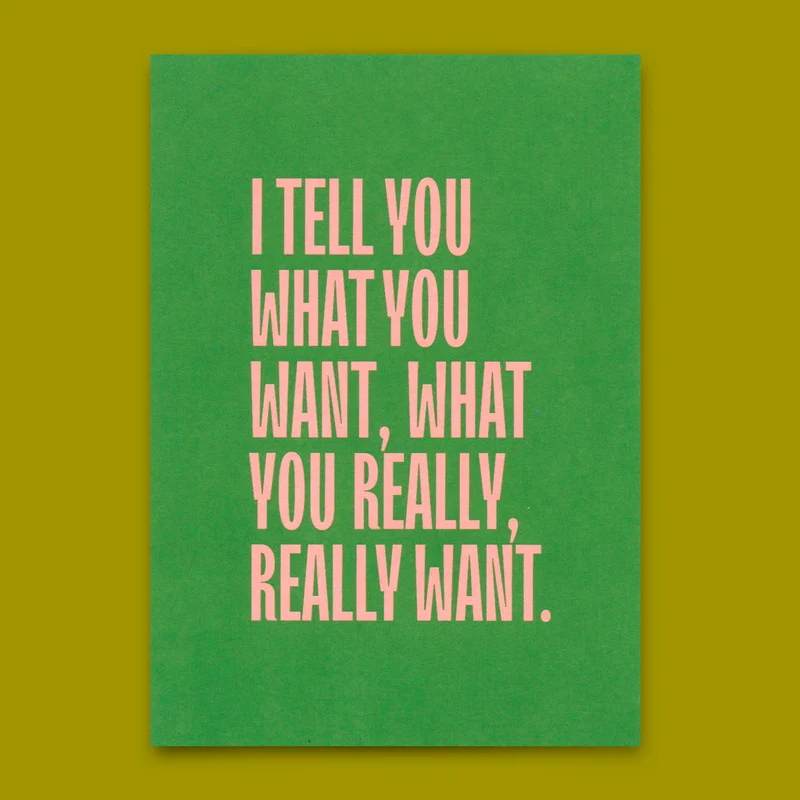 Postkarte "I tell you what you want..." | Besondere Karte mit Spruch