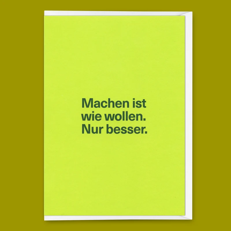 Grußkarte "Machen ist wie wollen" | Lustige Klappkarte für jeden Anlass