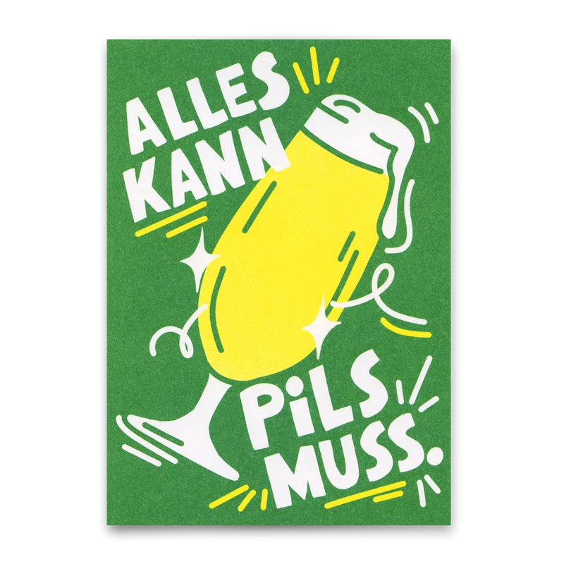 Postkarte "Alles kann, Pils muss" | Lustige Karte für jeden Anlass
