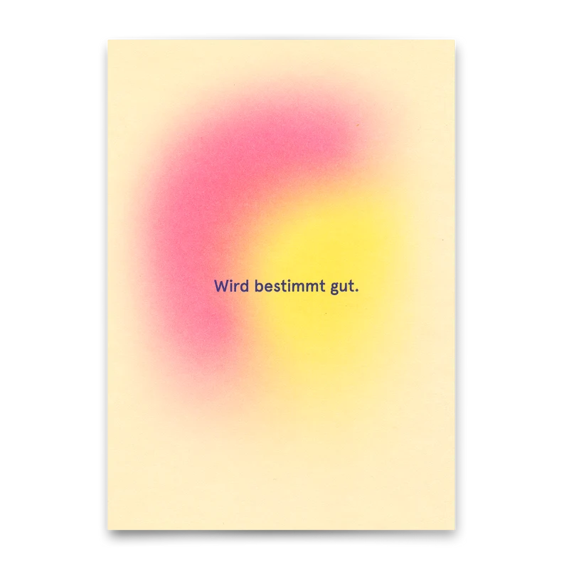 Postkarte "Wird bestimmt gut" | Besondere Karte mit Spruch