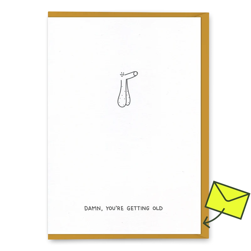 Grußkarte "You’re getting old" | Lustige Geburtstagskarte | Dicks Don’t Lie