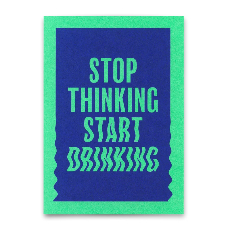 Postkarte "Stop thinking, start drinking" | Lustige Karte mit Spruch