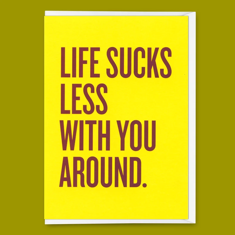 Grußkarte "Life sucks less " | Lustige Klappkarte mit Spruch für jeden Anlass