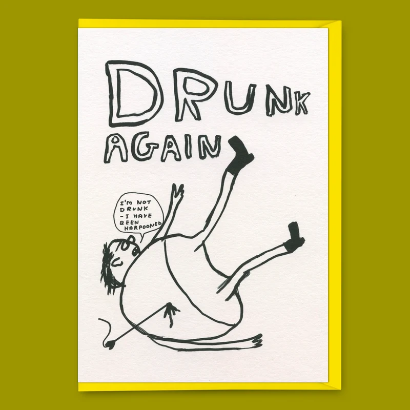 Grußkarte "Drunk Again" | Lustige Klappkarte | David Shrigley