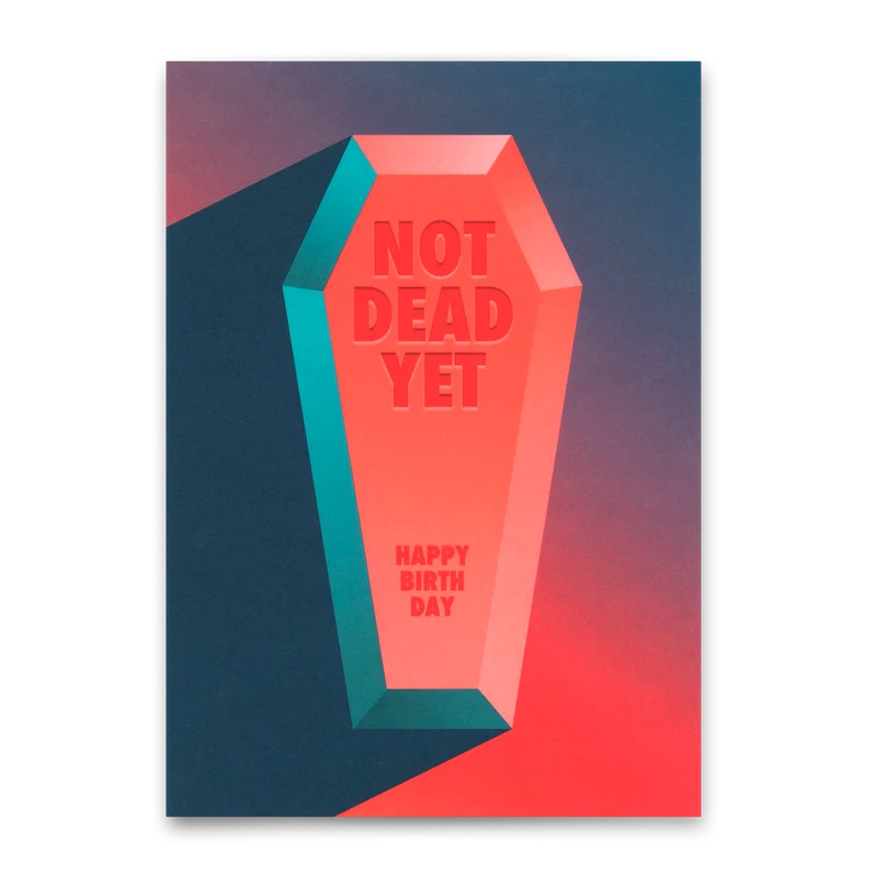Postkarte "Not dead yet" | Lustige Karte zum Geburtstag