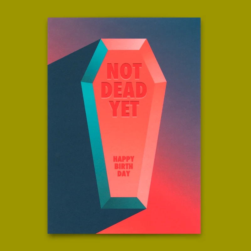 Postkarte "Not dead yet" | Lustige Karte zum Geburtstag