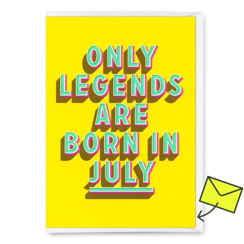 Grußkarte "Legends July" | Coole Klappkarte mit Spruch zum Geburtstag