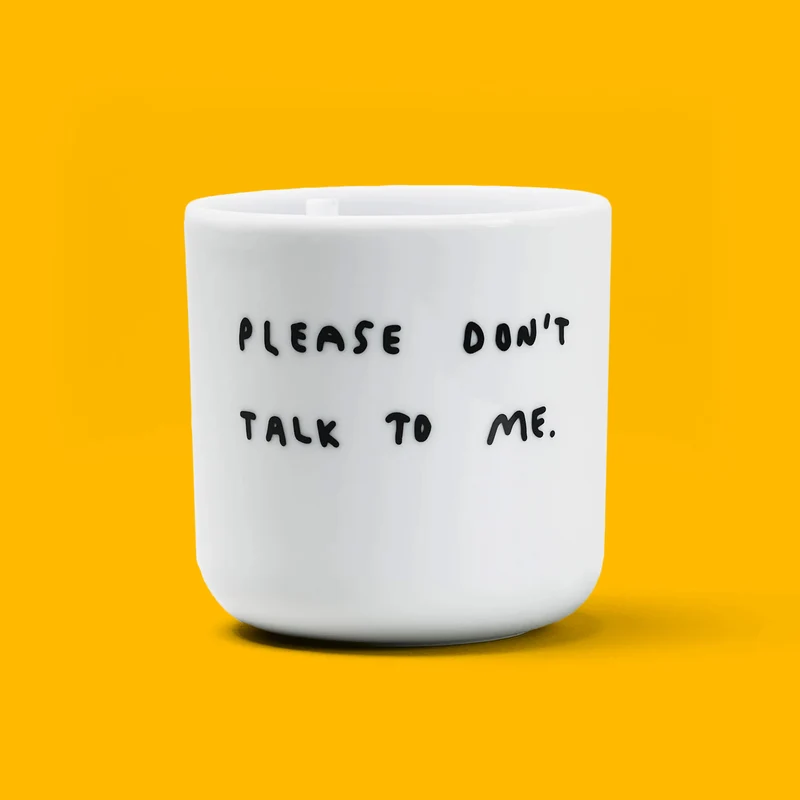 Becher „Please Don't Talk to Me“ | Witziger Spruch | YAHYA Studio