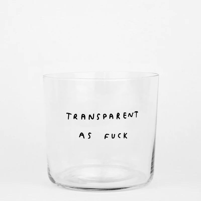 Trinkglas „Transparent as Fuck“ | Ehrliches Statement | YAHYA Studio