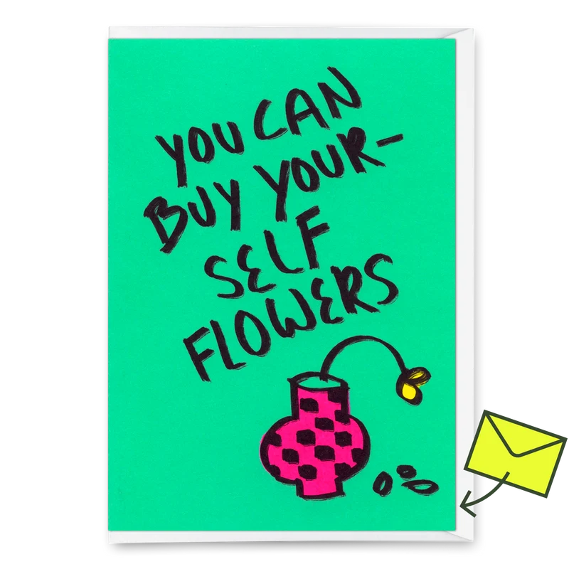 Grußkarte "Buy yourself flowers" | Lustige Klappkarte für jeden Anlass
