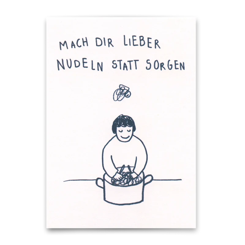Postkarte "Mach dir lieber Nudeln" | Lustige Karte mit Spruch