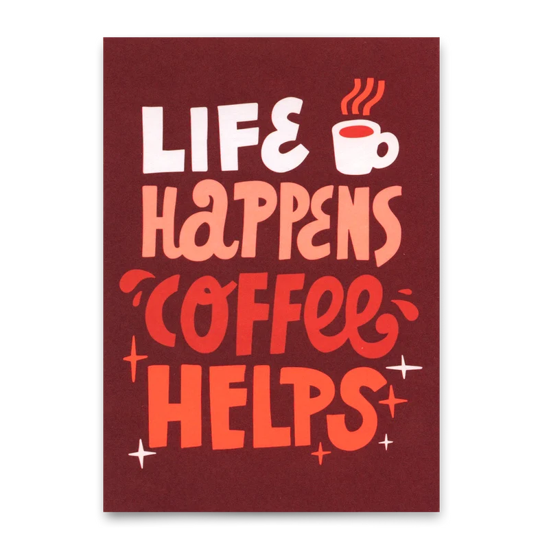 Postkarte "Life happens coffee helps" | Lustige Karte mit Spruch