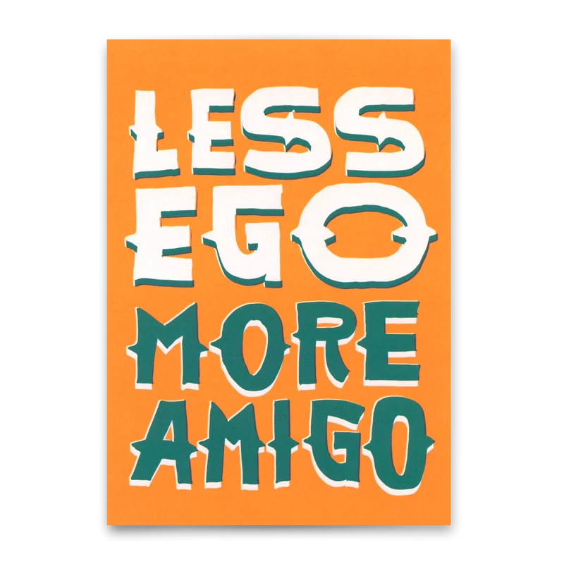 Postkarte "Less ego more amigo" | Besondere Karte mit Spruch