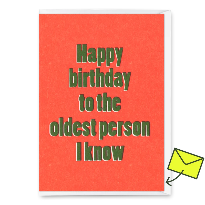 Grußkarte "To the oldest person I know" | Lustige Klappkarte zum Geburtstag