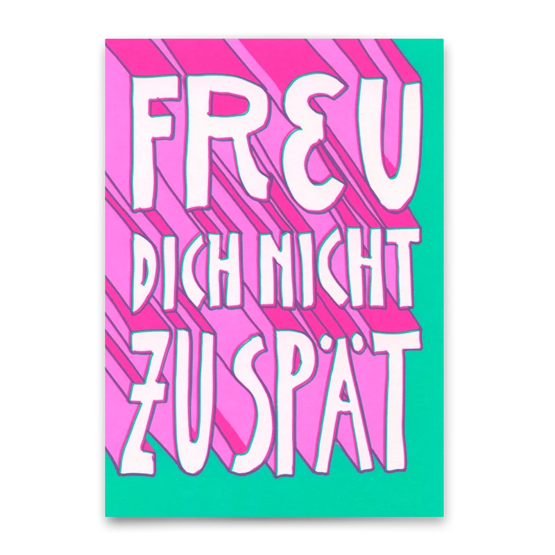 Postkarte "Freu dich nicht zu spät" | Lustige Karte mit Spruch