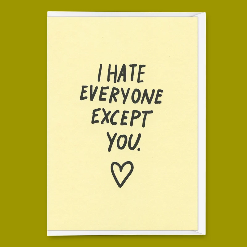 Grußkarte "I hate everyone – except you" | Lustige Klappkarte für Verliebte