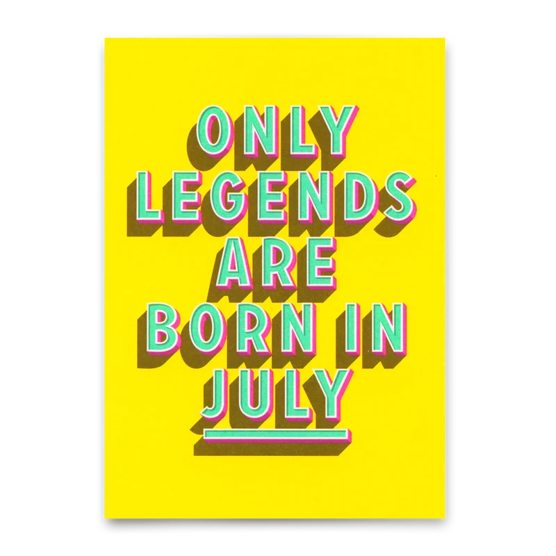 Postkarte "Legends July" | Coole Karte mit Spruch zum Geburtstag