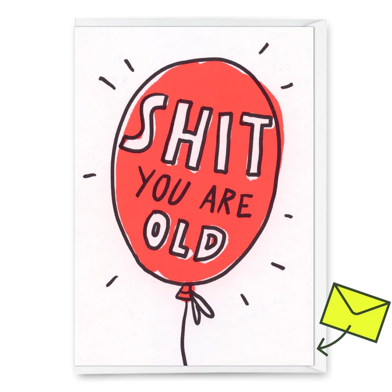Grußkarte "Shit. You are old." | Lustige Klappkarte zum Geburtstag