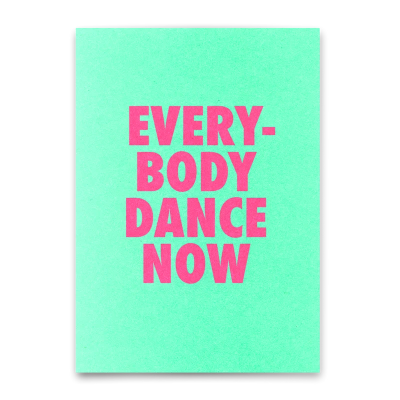 Postkarte "Everybody dance now" | Lustige Karte mit Spruch für jeden Anlass