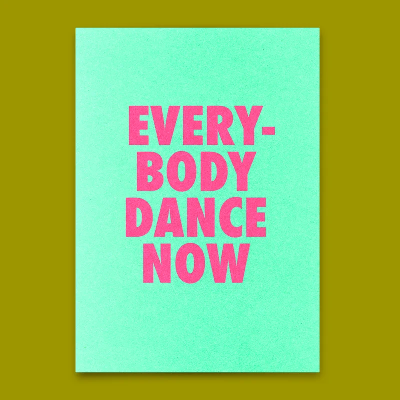 Postkarte "Everybody dance now" | Lustige Karte mit Spruch für jeden Anlass