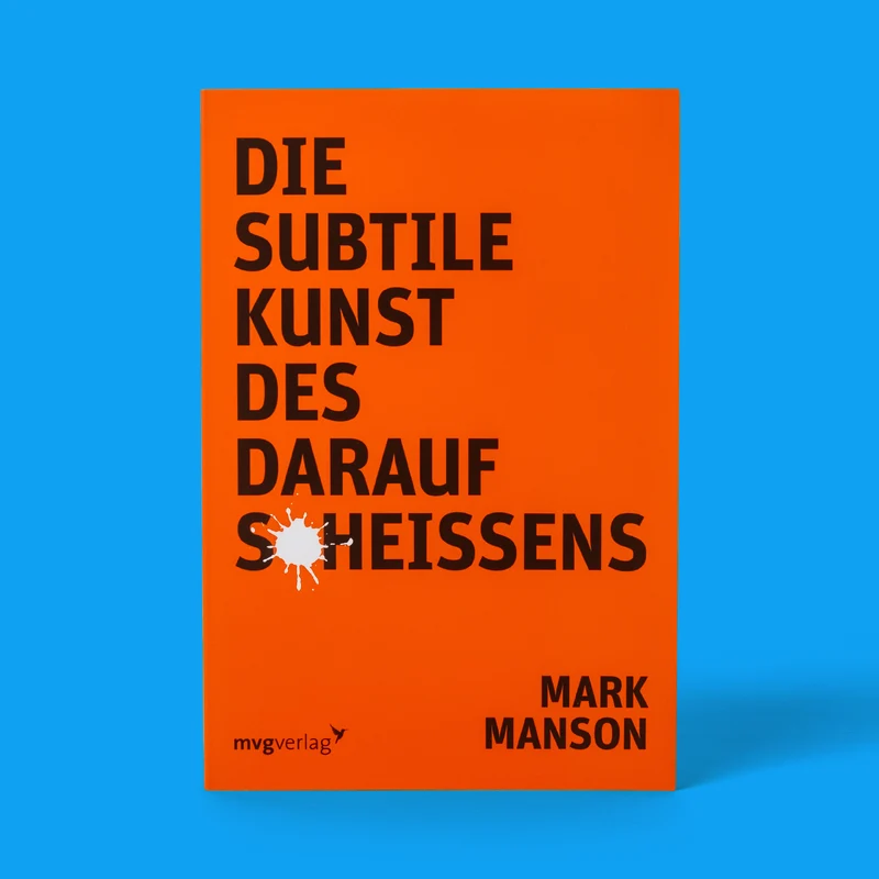 Buch "Die subtile Kunst des darauf Scheissens"