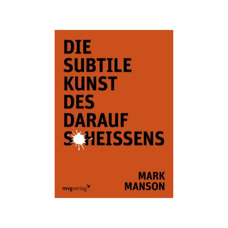 Buch "Die subtile Kunst des darauf Scheissens"