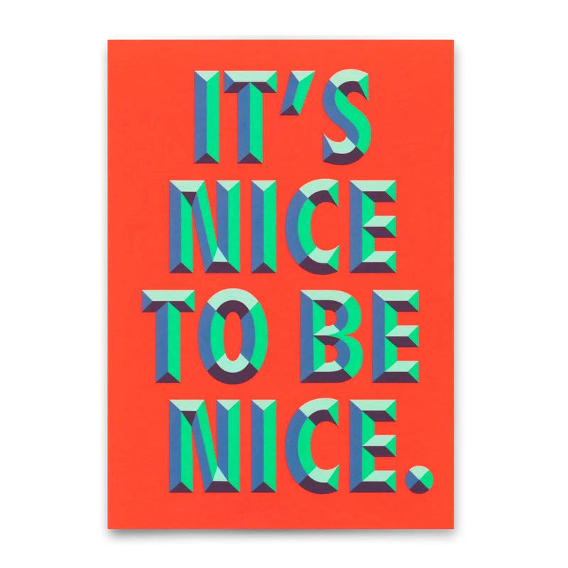 Postkarte "It`s nice to be nice" | Ausgefallene Karte für jeden Anlass