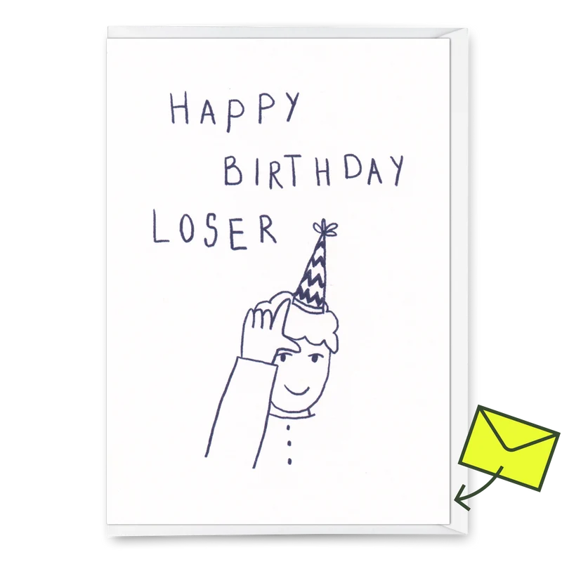 Grußkarte "Happy Birthday Loser" | Lustige Klappkarte zum Geburtstag