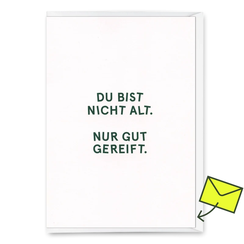 Grußkarte "Nur gut gereift." | Lustige Klappkarte zum Geburtstag