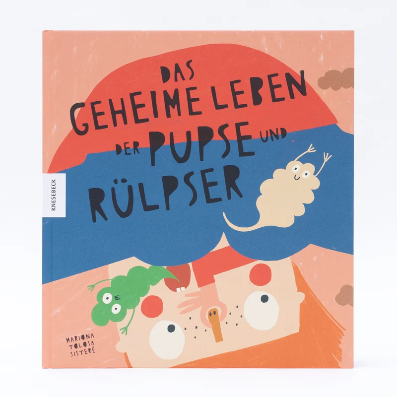 Das geheime Leben der Pupse und Rülpser